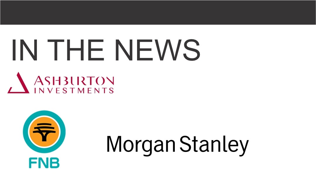 Ashburton and FNB Wealth and Investments announce partnership with Morgan Stanley Investment Management